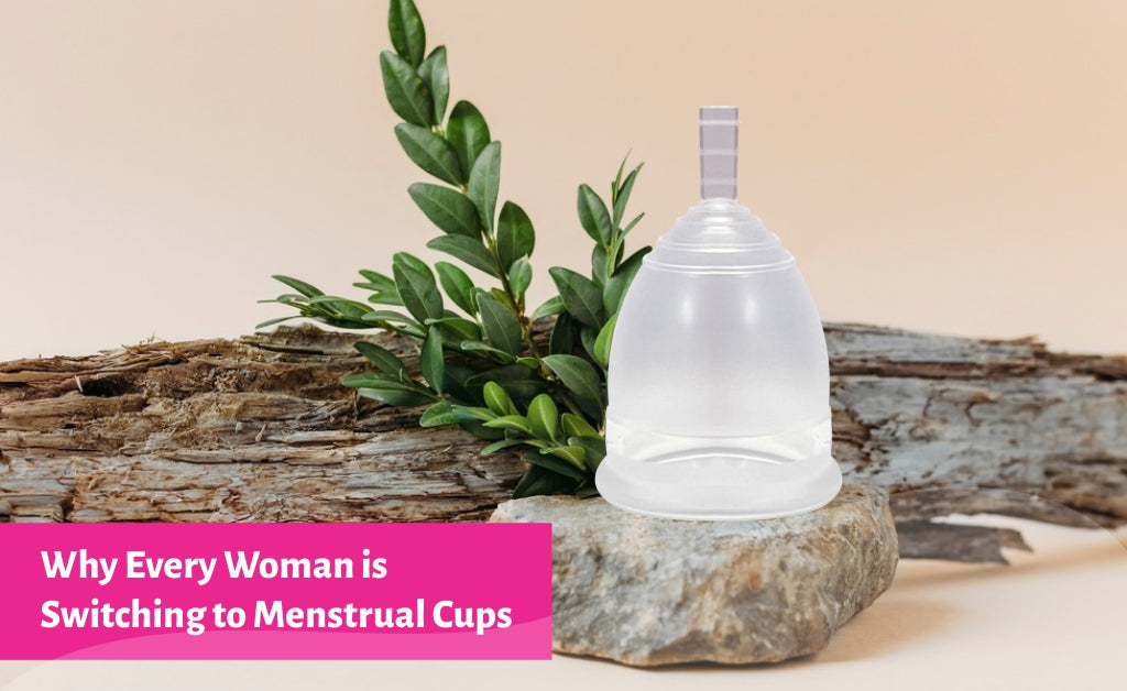 Why Every Woman is Switching to Menstrual Cups